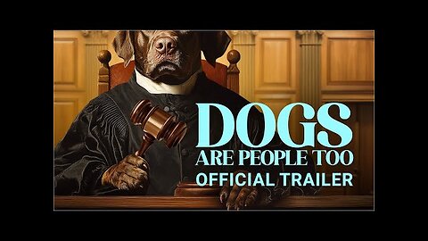 Dogs Are People Too | Official Trailer | Gravitas Ventures
