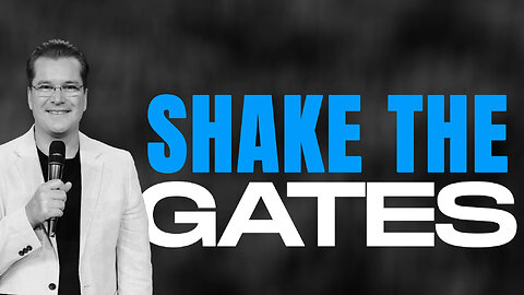 Shake The Gates
