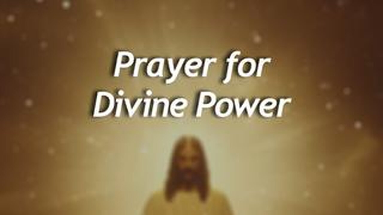Prayer for Divine Power