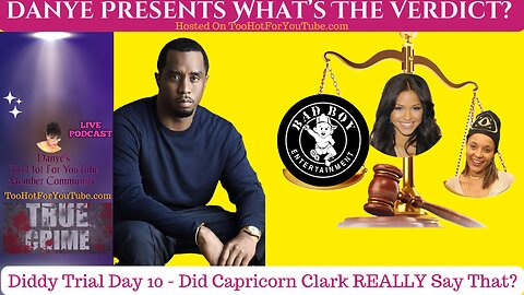 Diddy Trial Day 10 - Capricorn Clark Said What On The Stand?