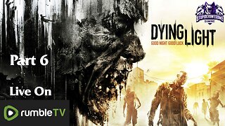 Good Night, Good Luck Part 6 ( Dying Light Coop playthrough)