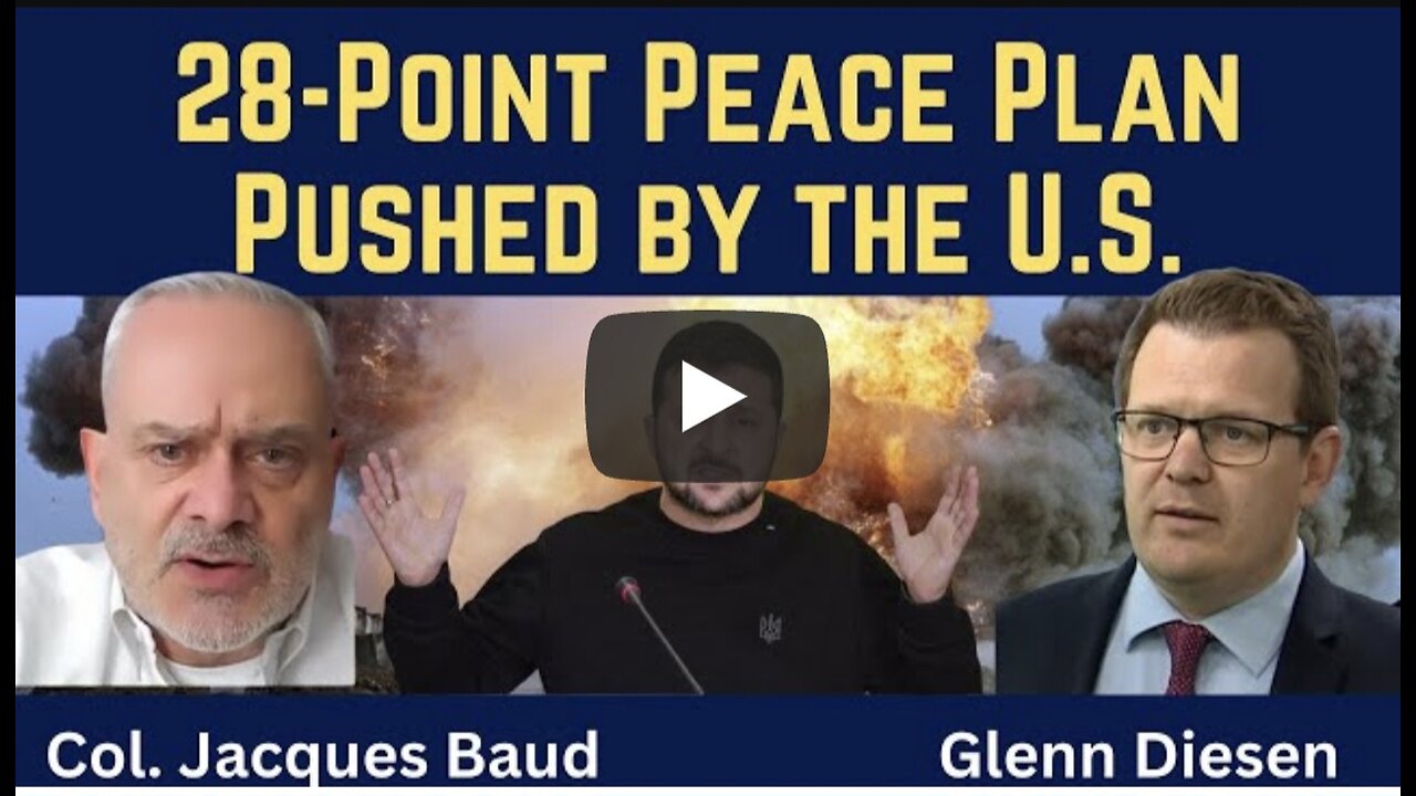 Jacques Baud: 28-Point Peace Plan Pushed by the U.S.