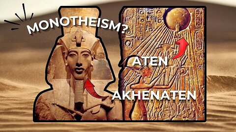 Akhenaten - The Monotheist Pharaoh of Egypt