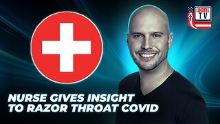 Nurse Gives Insight to Razor Throat Covid | RFK Freezes All Gavi Funding