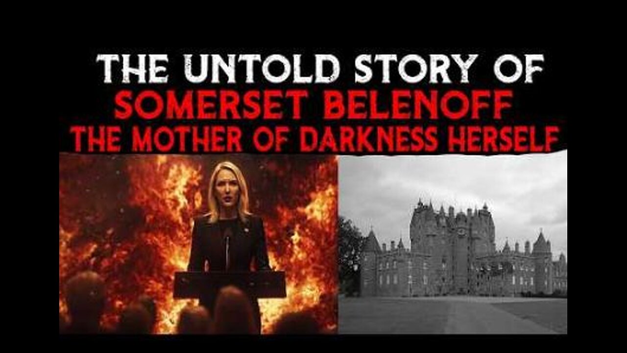 The Untold Story Of Somerset Belenoff - The Mother Of Darkness Herself