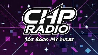 ▶ CHP RADIO | 90'S ROCK MY DUDES