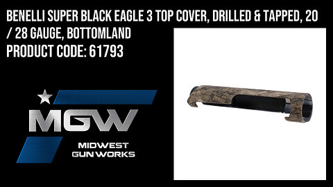 Benelli Super Black Eagle 3 Top Cover, Drilled & Tapped, 20 / 28 Gauge, Bottomland - 61793