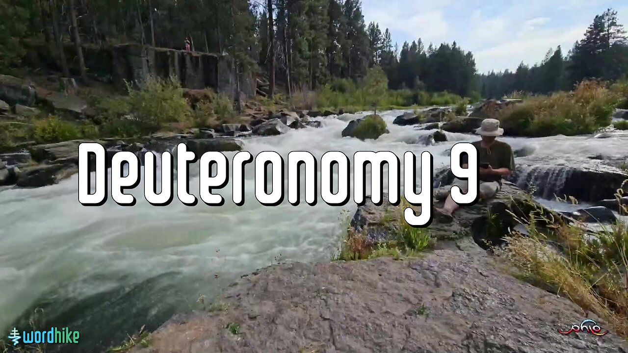 Deuteronomy 9, Bible Reading in Nature, BSB