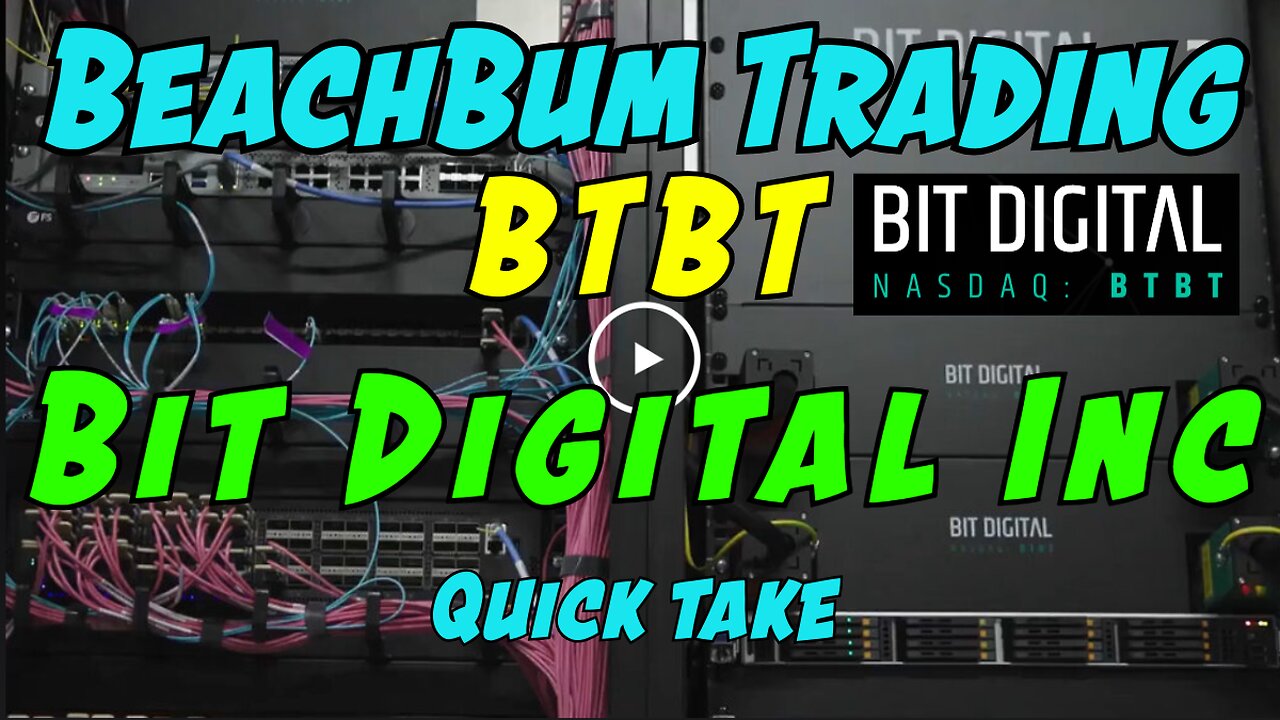 BTBT | Bit Digital Inc | Quick Take