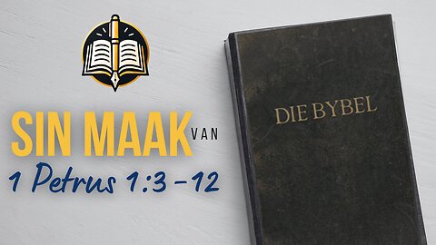 SinMaak van 1 Petrus 1:3-12