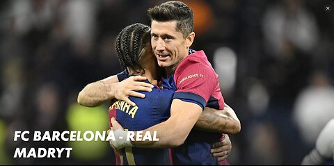 FC Barcelona - Real Madryt