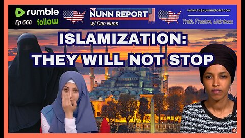 [Ep 668] Islamization: They Won’t Stop | I-9’s & Illegals | Left Defends Dudes in Women’s Sports