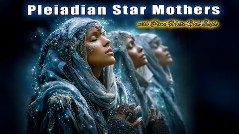 Pleiadian Star Mothers 🕉 RETURN TO YOUR CENTER 🕉 A Whirlwind of Wonder 🕉 Purification and Salvation