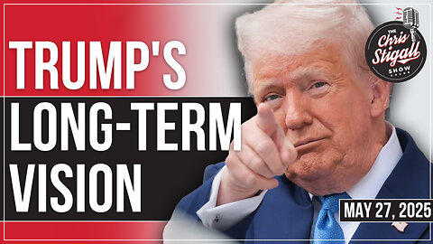 Trump's Long-Term Vision
