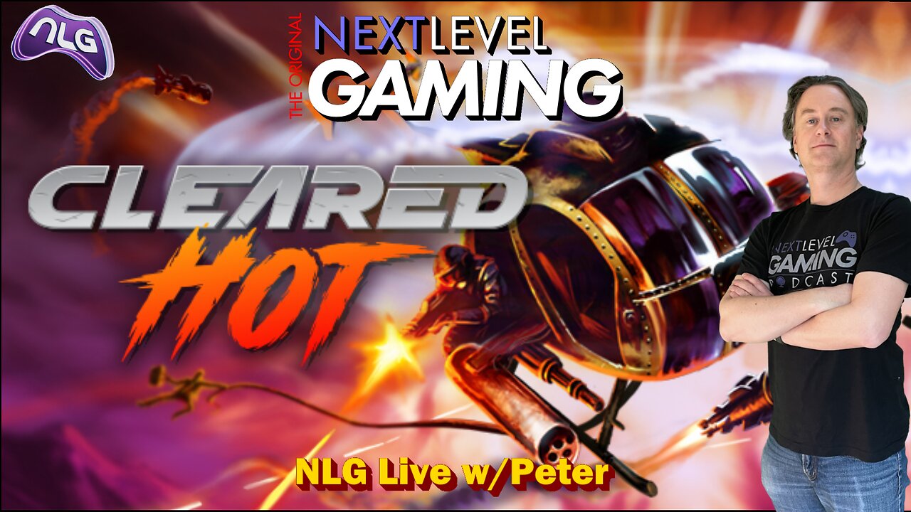 NLG Live W/ Peter: Cleared Hot!!!