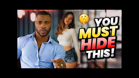 5 THINGS YOU MUST ALWAYS HIDE FROM WOMEN 🤫