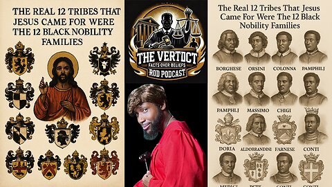 The Real 12 Tribes That Jesus Came For Were the 12 Black Nobility Families