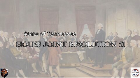 A Reading of House Joint Resolution 51 - Lionheart Restoration Ministries