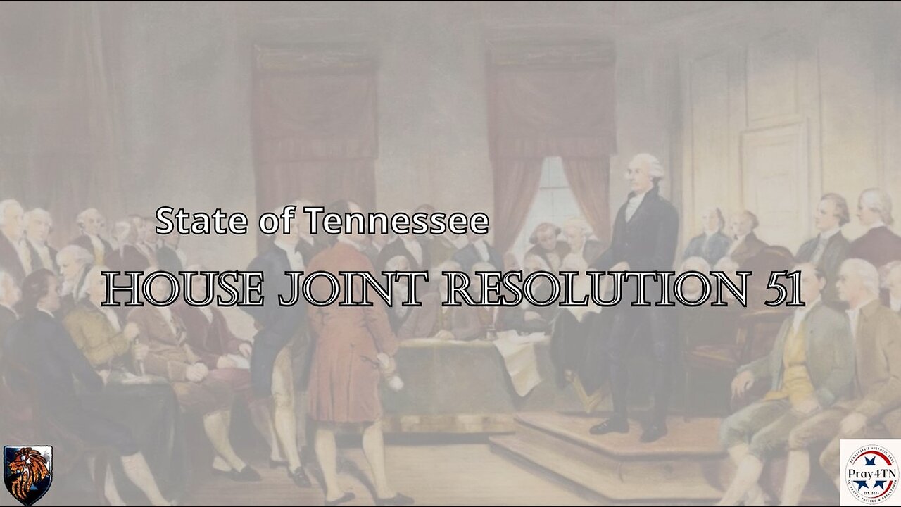 A Reading of House Joint Resolution 51 - Lionheart Restoration Ministries