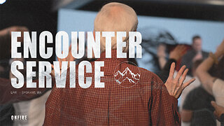 Encounter Service | August 17th 2025