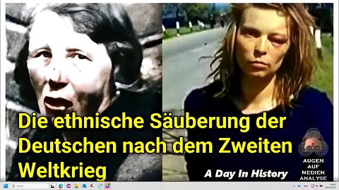 Die ethnische Säuberung der Deutschen nach dem Zweiten Weltkrieg (A Day In History - Deutsch)