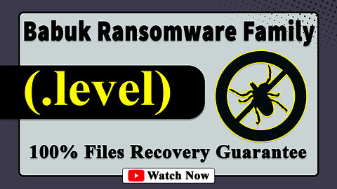 || SOLVED ✅🔘|| Level (.level) Babuk family ransomware virus - removal & Decryption