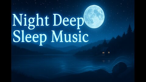 Relaxing Night Deep Sleep Music 24/7 😴 | Calming Music, Insomnia Relief, Sleep Meditation 🎶