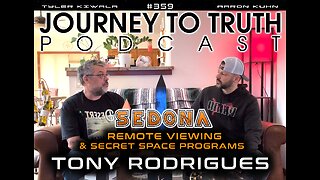 EP 359 | Tony Rodrigues | SEDONA | Remote Viewing & Secret Space Programs