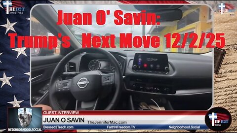 Juan O_ Savin_ Trump_s Next Move 12_2_25 - Massive Events About To Unfold Across The U.S!