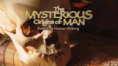 THE MYSTERIOUS ORIGINS OF MAN (1996) - Banned Documentary That Rewrites Human History