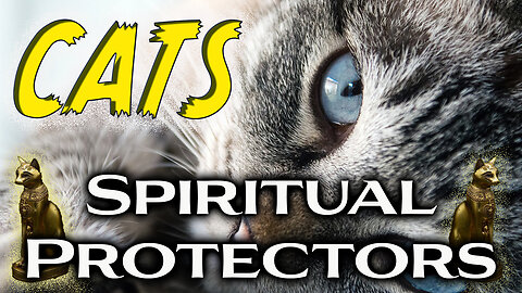 Cats: Spiritual Protectors