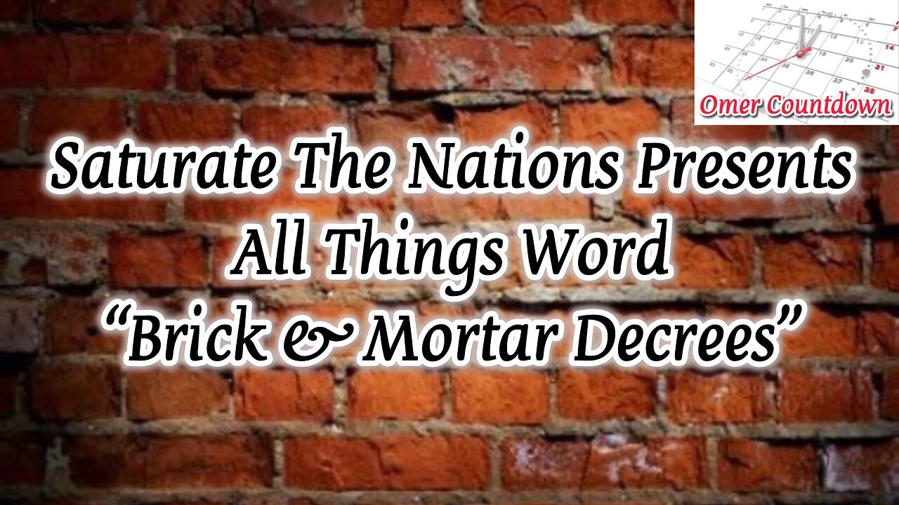 All Things Word- "Brick & Mortar Decrees"