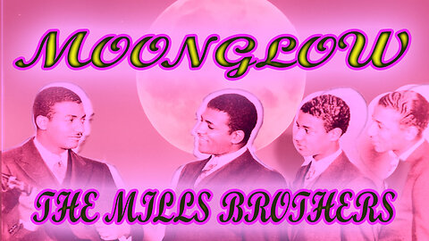 The Mills Brothers - MOONGLOW - Karaoke