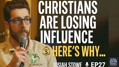 Why Christians Must Build Biblical Wealth & Multi-Generational Influence | Josiah Stowe | Ep27