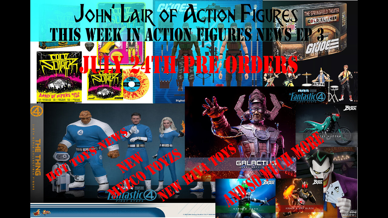 This week in action figures news episode 3 with my thoughts about all of it.