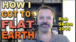 The journey that led Rob Skiba to investigate the Flat Earth claims