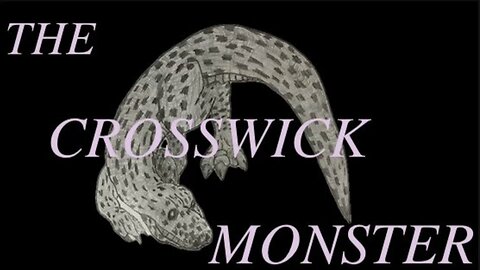 THE CROSSWICK MONSTER
