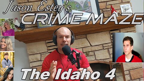 CRIME MAZE__Idaho4 PSYOP COVER-UP - BRIAN KOBERGER INNOCENT