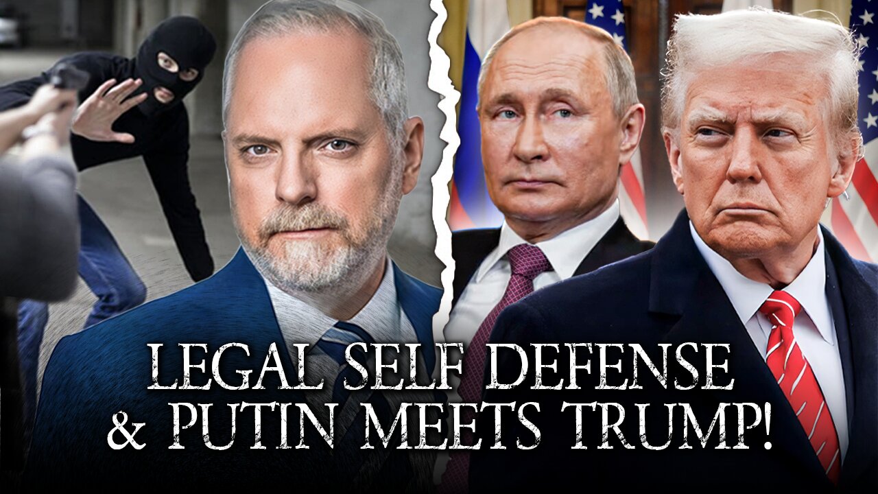 Fed And Attorney Andrew Branca Discuss Self Defense! Trump-Putin Alaska Summit