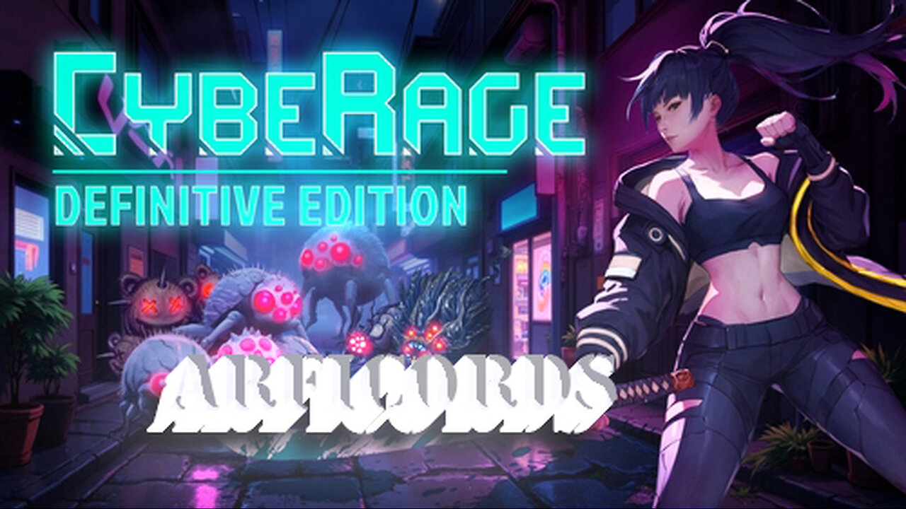CybeRage - Ep15 - Arficords