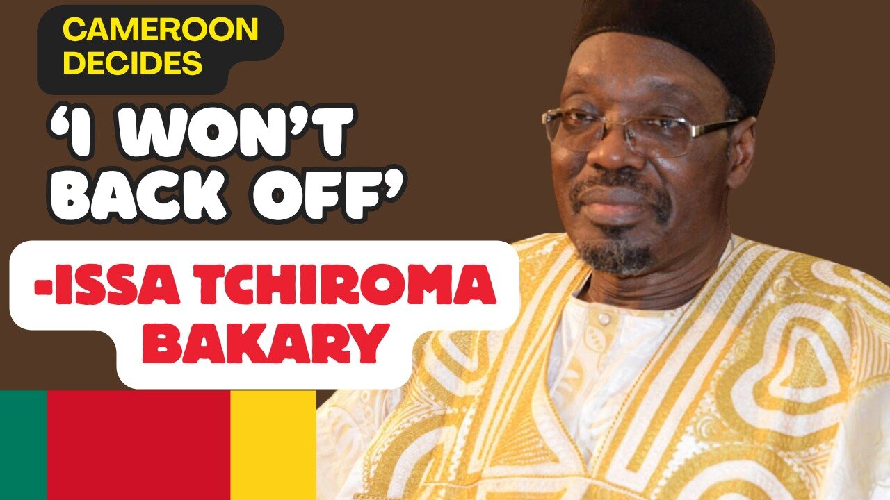 'I'll Defend the Mandate' - Issa Tchiroma BAKARY
