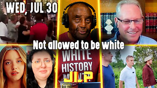 Not allowed to be white | JLP Wed 7-30-25