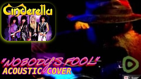 NOBODY'S FOOL - CINDERELLA (Acoustic Cover) | BAD DAD TAROT