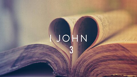 1 John - Chapter 3