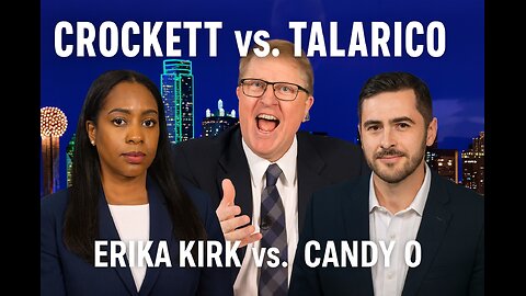 Jazzy Crockett vs. James Talarico AND.. Erika Kirk vs. Candy O.