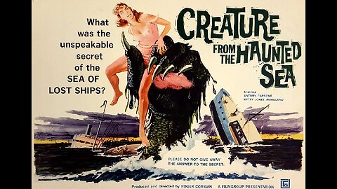 CREATURE FROM THE HAUNTED SEA 1961 Gang Hiding Out on Boat Finds a Sea Monster FULL MOVIE Video Copy