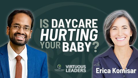 Ep.15 - Is Daycare Hurting Your Baby? Dr. Johann D'Souza Interviews Erica Komisar