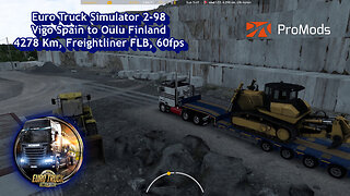Euro Truck Simulator 2-98, Vigo Spain to Oulu Finland, 4278 Km, Freightliner FLB, 60fps