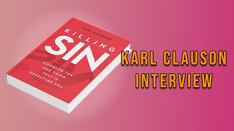 Pastor Scott Show Interview - Is sin still sin? Karl Clauson joins the show