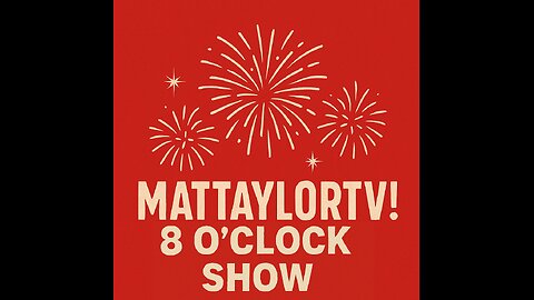 MattTaylorTV! 8 O'Clock Show - Thursday 28 August 2025.